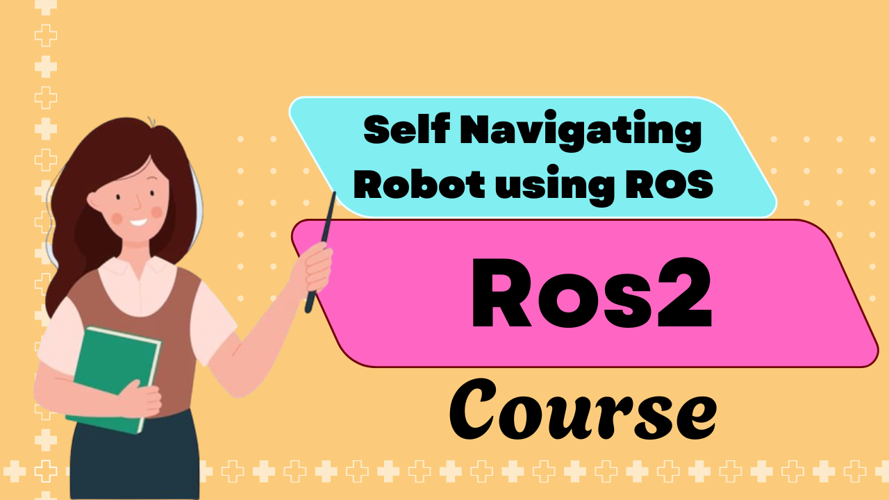Self Navigating Robot using ROS 2